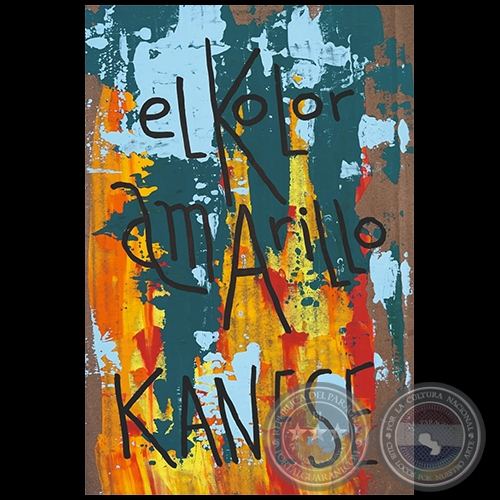 elKolor amArillo - Autor: JORGE KANESE - Año 2023